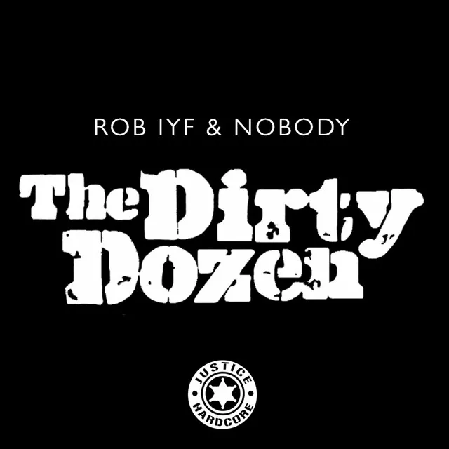 Dirty Dozen by Rob IYF, Nobody - Happy Hardcore cover art