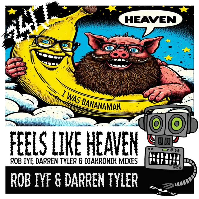 Feels Like Heaven - Rob IYF Radio Mix by Rob IYF, Darren Tyler - Happy Hardcore cover art