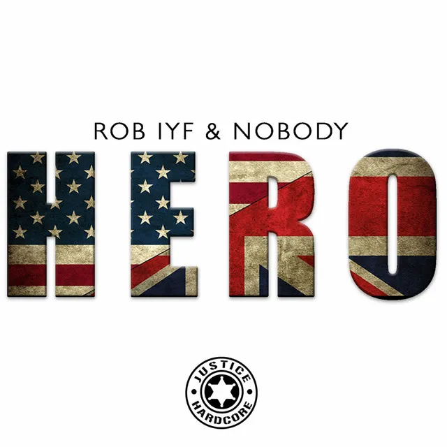 Hero by Rob IYF, Nobody - Happy Hardcore cover art