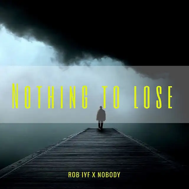 Nothing To Lose by Rob IYF, Nobody - Happy Hardcore cover art