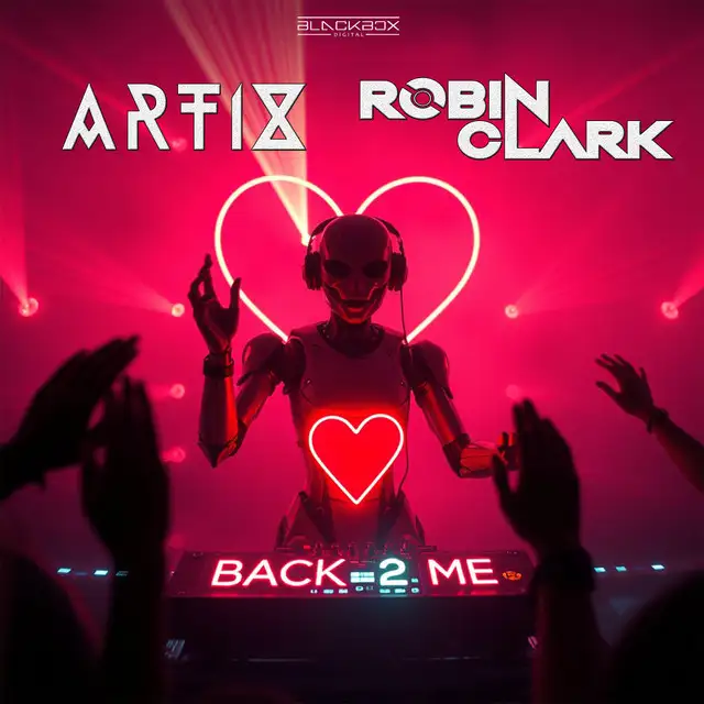 Back 2 Me by Robin Clark, Artix - Hardstyle cover art