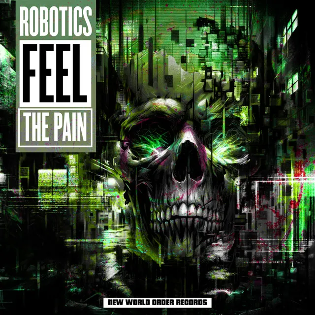 Feel The Pain by Robotics - Hardcore cover art