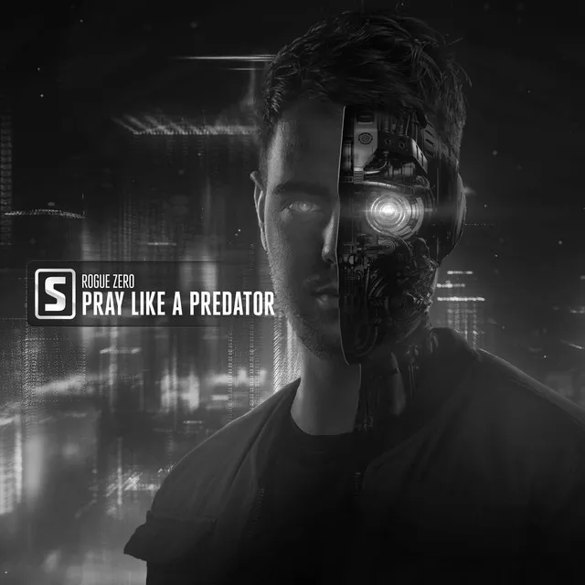 Pray Like A Predator by Rogue Zero - Euphoric Hardstyle cover art