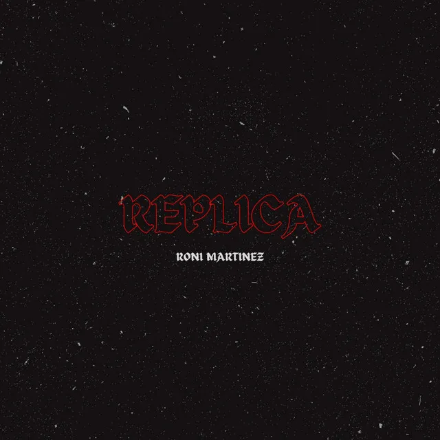 REPLICA by Roni Martinez - Hard Techno cover art