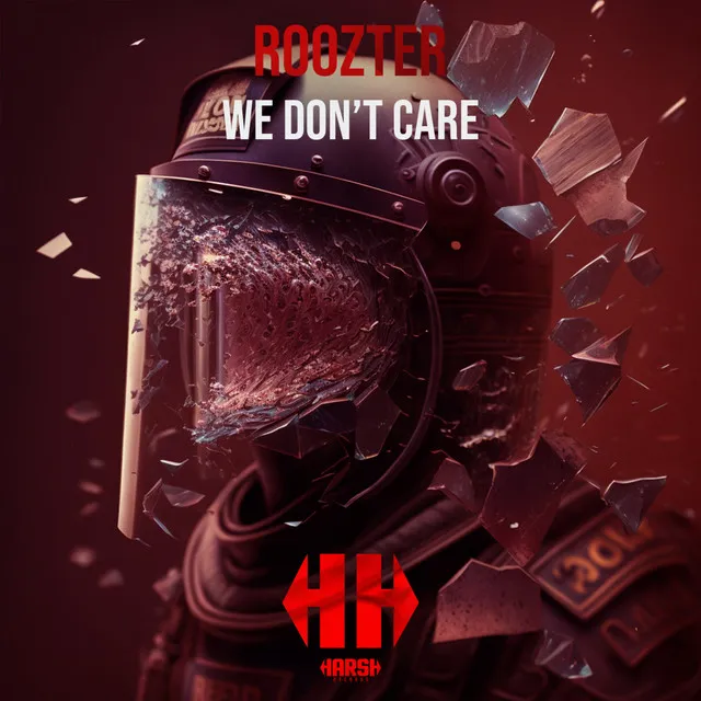 We Don't Care by ROOZTER - Hardstyle cover art