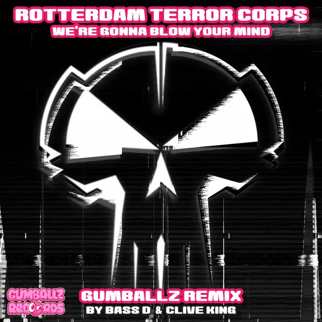 Blow Your Mind - Gumballz Remix by Rotterdam Terror Corps, Gumballz - Hardcore cover art