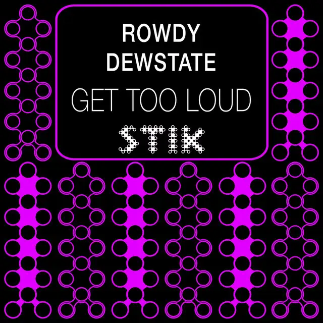 Get Too Loud - Extended Mix by Rowdy, Dewstate - Frenchcore cover art