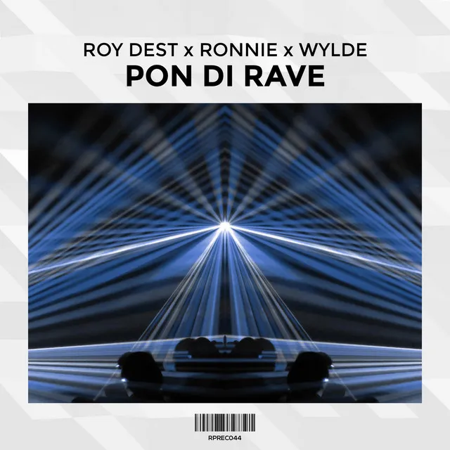 Pon Di Rave by Roy Dest, Ronnie, Wylde - Hardstyle cover art