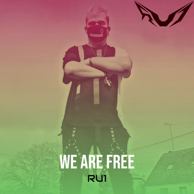 We Are Free by RU1 - Frenchcore cover art