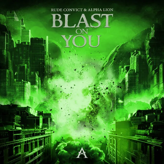 Blast On You by Rude Convict, Alpha Lion - Hardcore cover art
