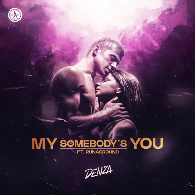 My Somebody's You by RUNAGROUND, Denza - Euphoric Hardstyle cover art