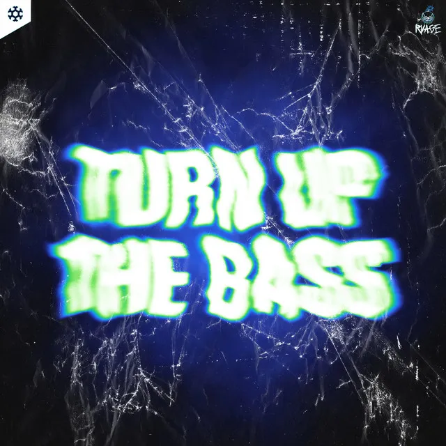 Turn Up The Bass by RVAGE - Rawstyle cover art