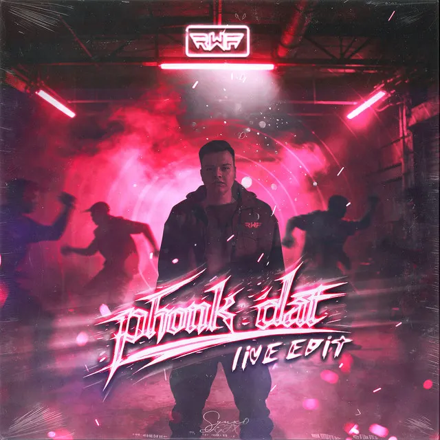 Phonk Dat - Live Edit by RWF - Deutscher Krach cover art