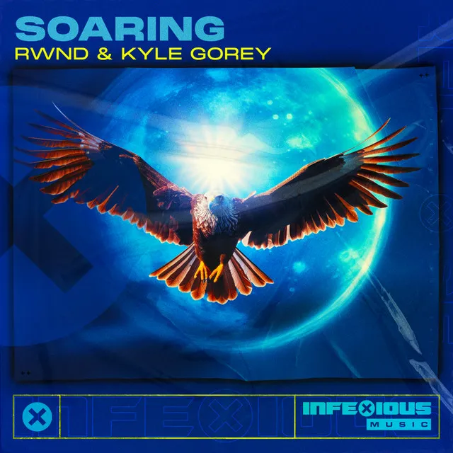 Soaring by RWND, InfeXious Music, Kyle Gorey - Hardstyle cover art
