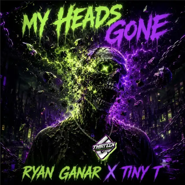 MY HEADS GONE by Ryan Ganar, Tiny T - Happy Hardcore cover art