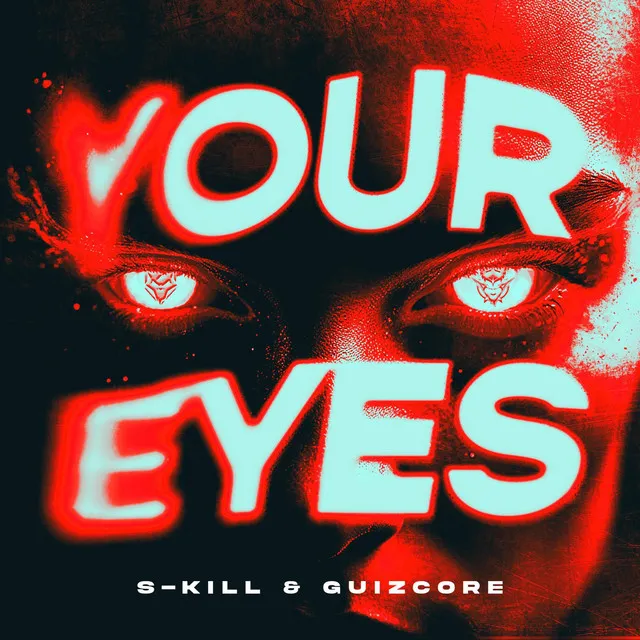 Your Eyes by S-KILL, Guizcore - Uptempo cover art
