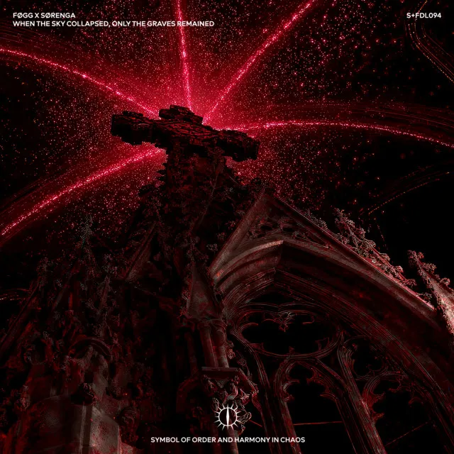 WHEN THE SKY COLLAPSED, ONLY THE GRAVES REMAINED by Sørenga, FØGG, SYSTEM IPSIPI - Hard Techno cover art