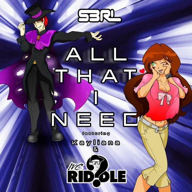All That I Need (feat. Kayliana & MC Riddle) by S3RL, Kayliana, MC Riddle - Happy Hardcore cover art