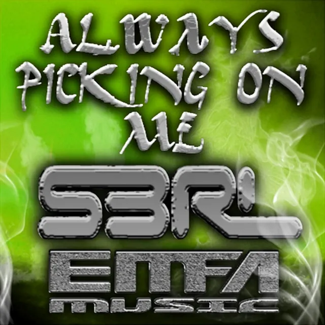 Always Picking on Me - Sped Up by S3RL - Happy Hardcore cover art