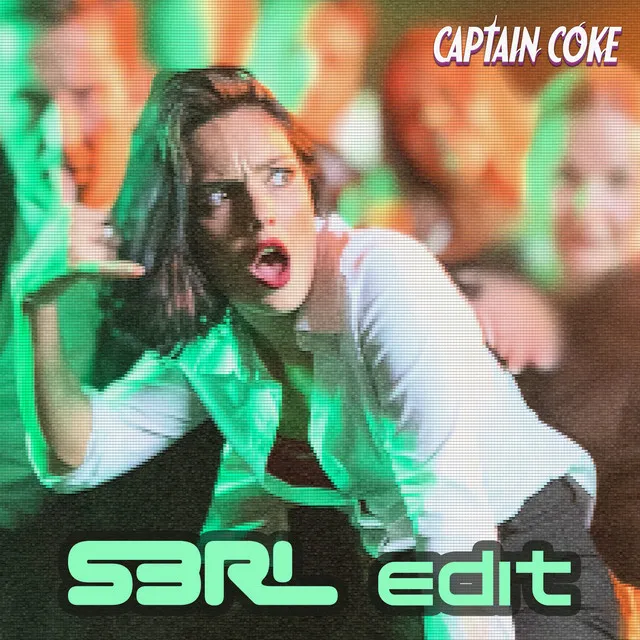 Captain Coke - S3RL edit by S3RL, AronChupa, Little Sis Nora - Happy Hardcore cover art