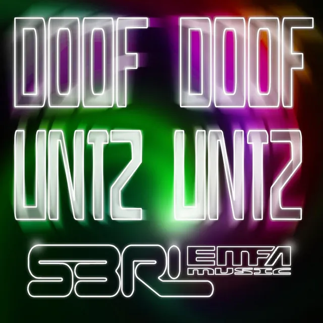 Doof Doof Untz Untz by S3RL - Happy Hardcore cover art