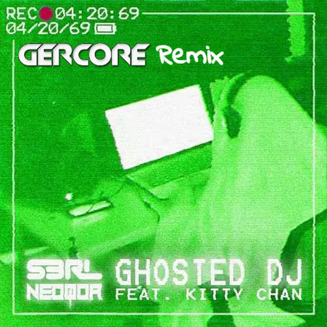 Ghosted DJ [Gercore Remix] - DJ Edit by S3RL, NeoQor, GERCORE, Kitty Chan - Happy Hardcore cover art