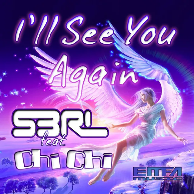 I'll See You Again (feat. Chi Chi) by S3RL, Chichi - Happy Hardcore cover art
