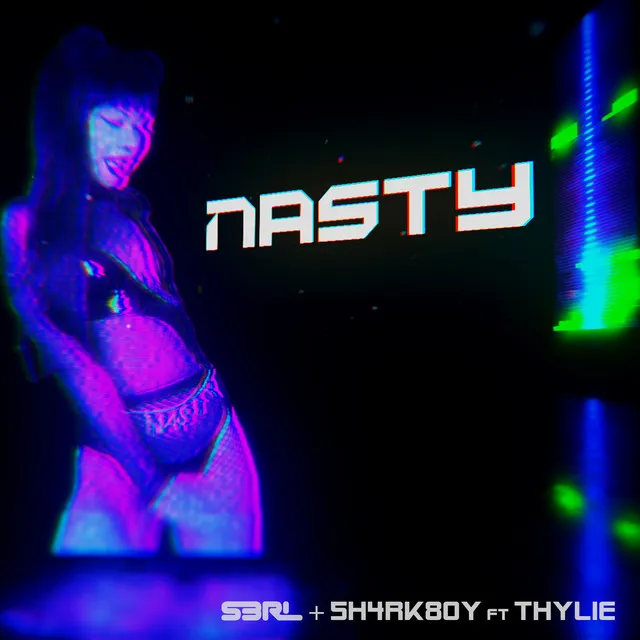 Nasty by S3RL, 5H4RK80Y, Thylie - Happy Hardcore cover art