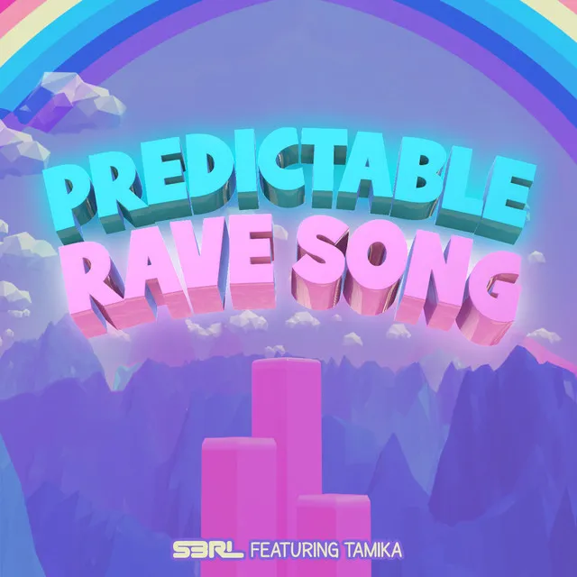 Predictable Rave Song by S3RL, Tamika - Happy Hardcore cover art