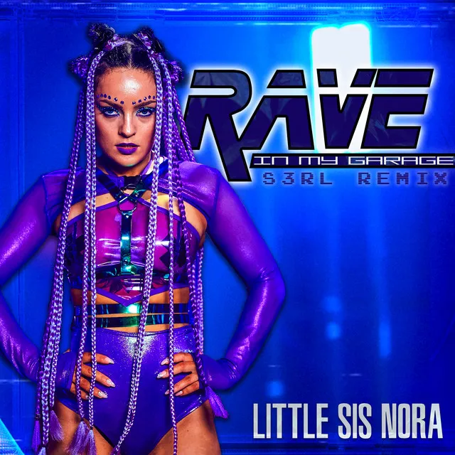 Rave In My Garage - S3RL Remix Radio Edit by S3RL, Little Sis Nora - Happy Hardcore cover art