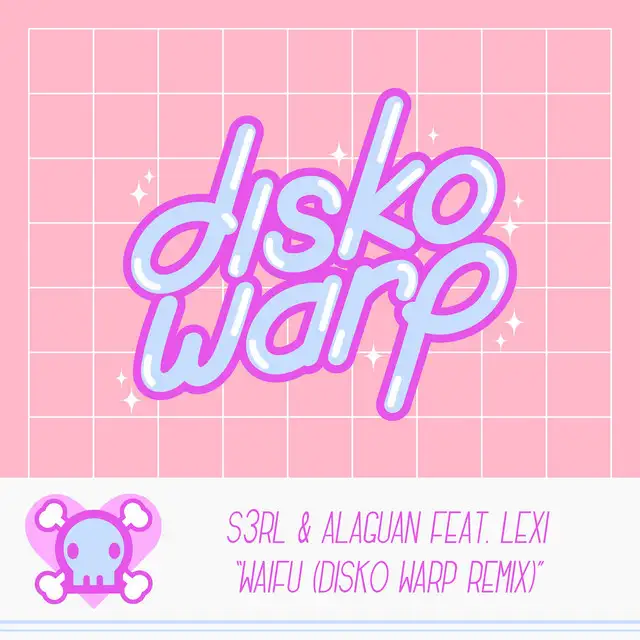 Waifu - Disko Warp Remix by S3RL, Disko Warp, Alaguan, Lexi - Happy Hardcore cover art