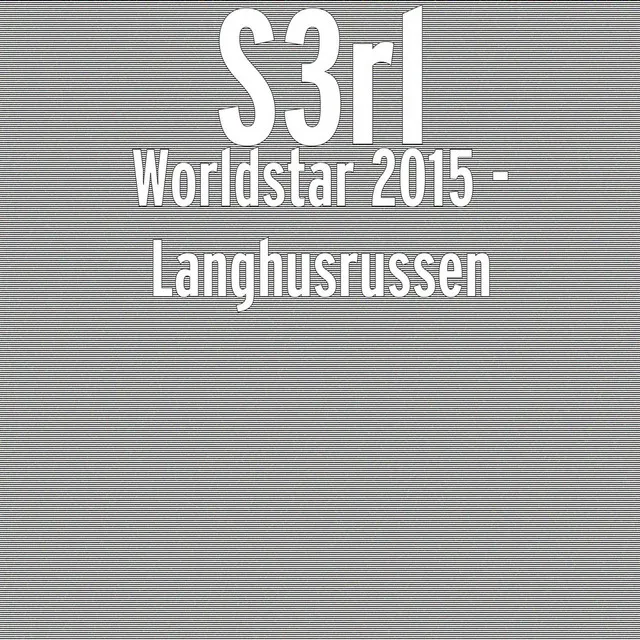 Worldstar 2015 - Langhusrussen by S3RL - Happy Hardcore cover art