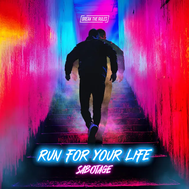 Run For Your Life by Sabotage - Hardstyle cover art