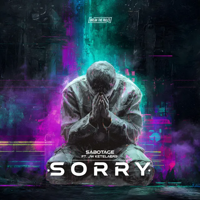 SORRY by Sabotage, Jan Willem Ketelaers - Hardstyle cover art