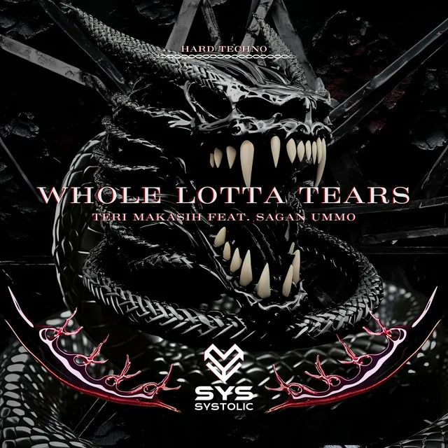 Whole Lotta Tears by Sagan UMMO, Teri Makasih - Hard Techno cover art