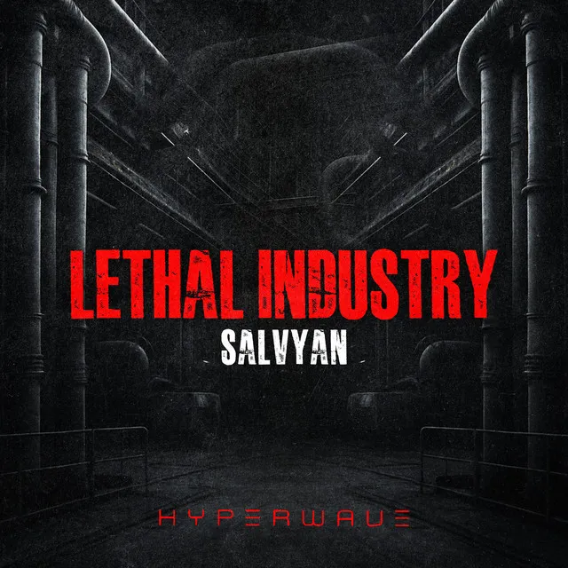 Lethal Industry by Salvyan - Hard Techno cover art