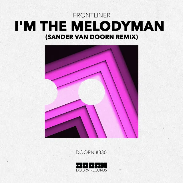 I'm The Melodyman - Sander van Doorn Remix by Sander van Doorn, Frontliner - Hardstyle cover art