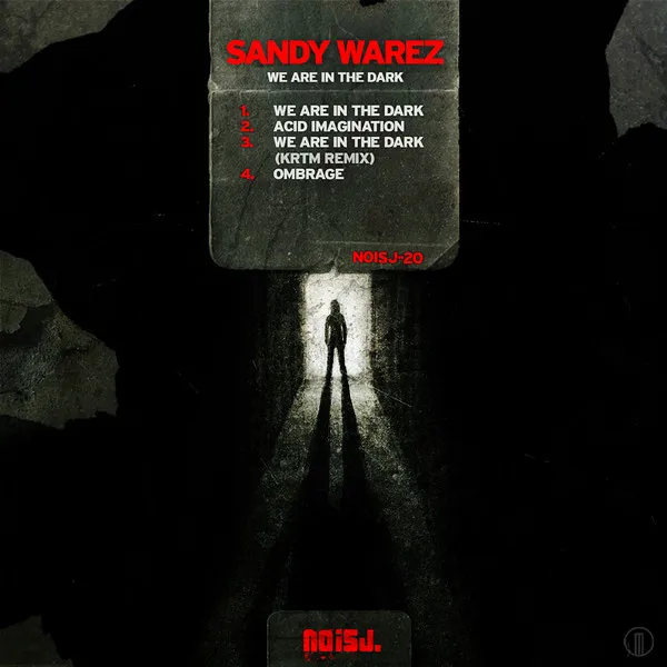 We Are in the Dark - Krtm Remix by Sandy Warez - Schranz cover art