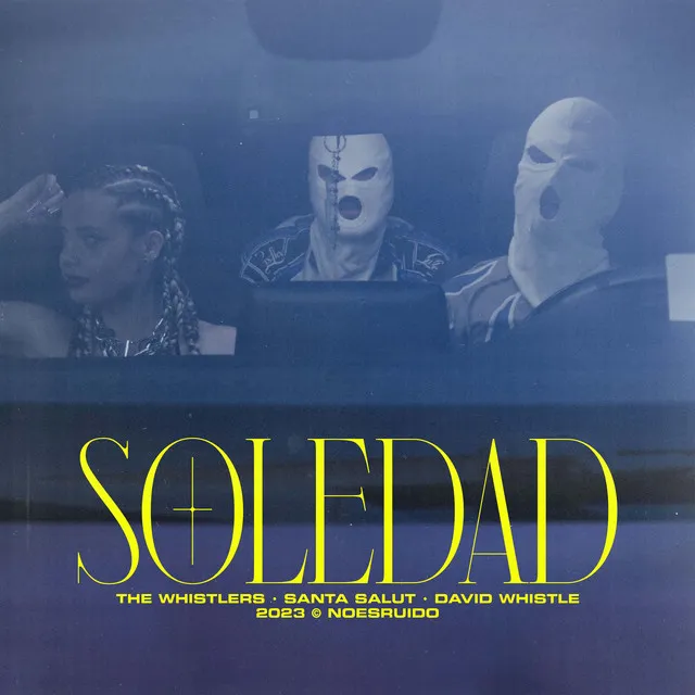 Soledad by Santa Salut, The Whistlers, David Whistle - Frenchcore cover art