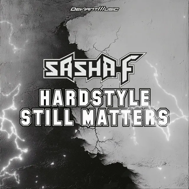 Hardstyle Still Matters by Sasha F - Hardstyle cover art