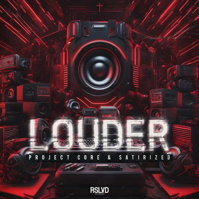 Louder by Satirized, Project Core - Uptempo cover art