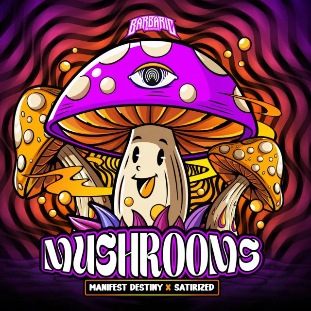 Mushrooms by Satirized, Manifest Destiny - Uptempo cover art
