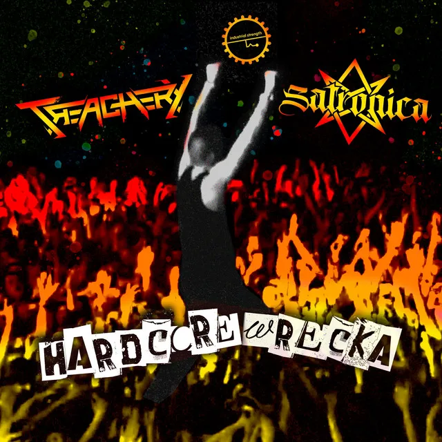 Hardcore Wrecka - Radio Edit by Satronica, Treachery - Hardcore cover art