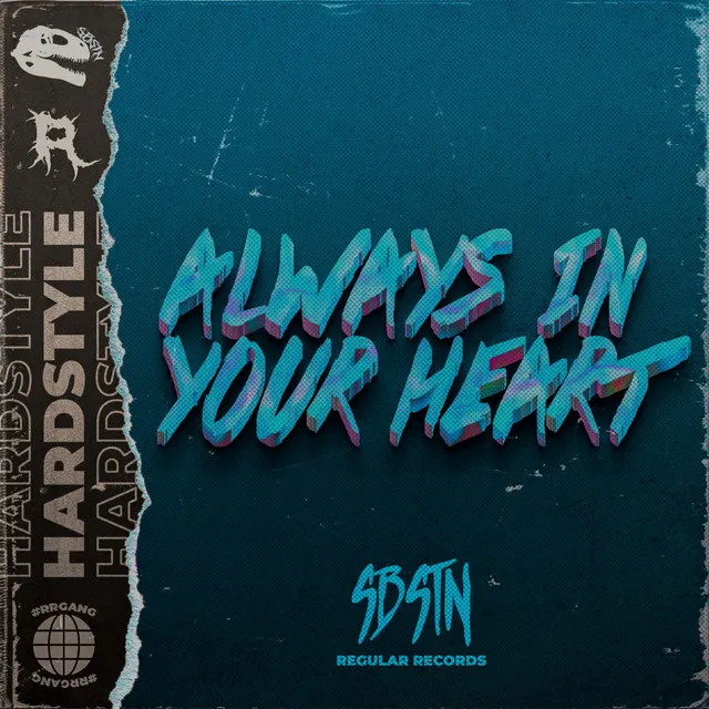 Always in your heart - Original Mix by SBSTN - Hardstyle cover art