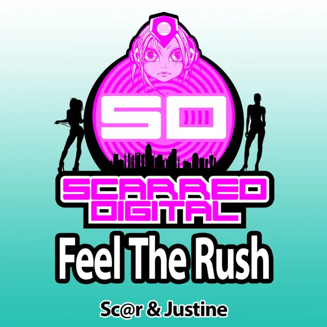 Feel The Rush - Original Mix by Sc@r, Justin-E - Happy Hardcore cover art