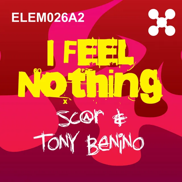 I Feel Nothing - Original Mix by Sc@r, Tony Benino - Happy Hardcore cover art