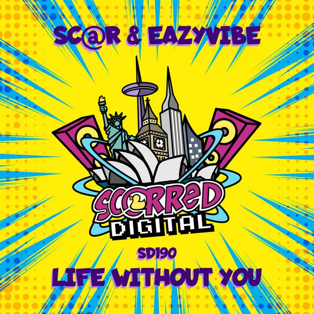 Life Without You by Sc@r, Eazyvibe - Happy Hardcore cover art