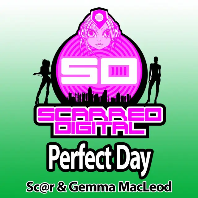 Perfect Day - Original Mix by Sc@r, Gemma Macleod - Happy Hardcore cover art