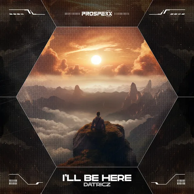 I'll Be Here by Scantraxx, Datricz - Hardstyle cover art