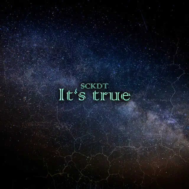 It's true by SCKDT - Hardstyle cover art
